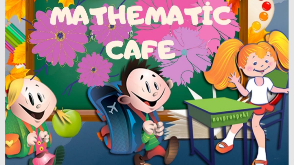Mathematic Cafe Etwinning Projesi